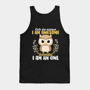 I am Awesome I Am An Owl Tank Top